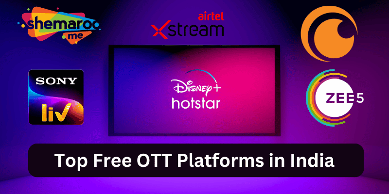 Free Entertainment Alert! Top Free OTT Platforms in India